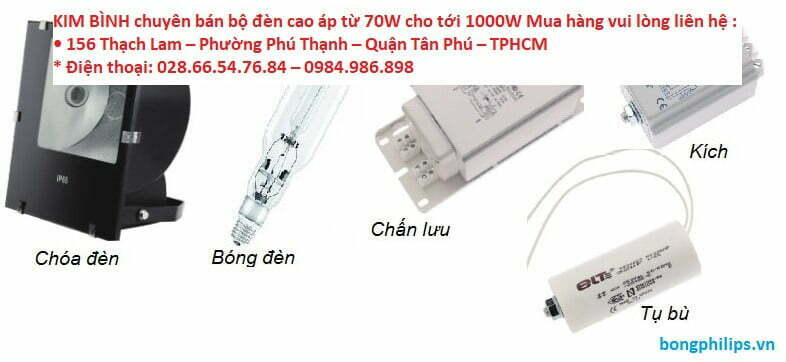 ban bo den cao ap 70w 100w 150w 250w 400w 1000w