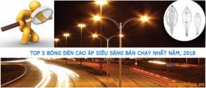 top 5 bong den cao ap sieu sang