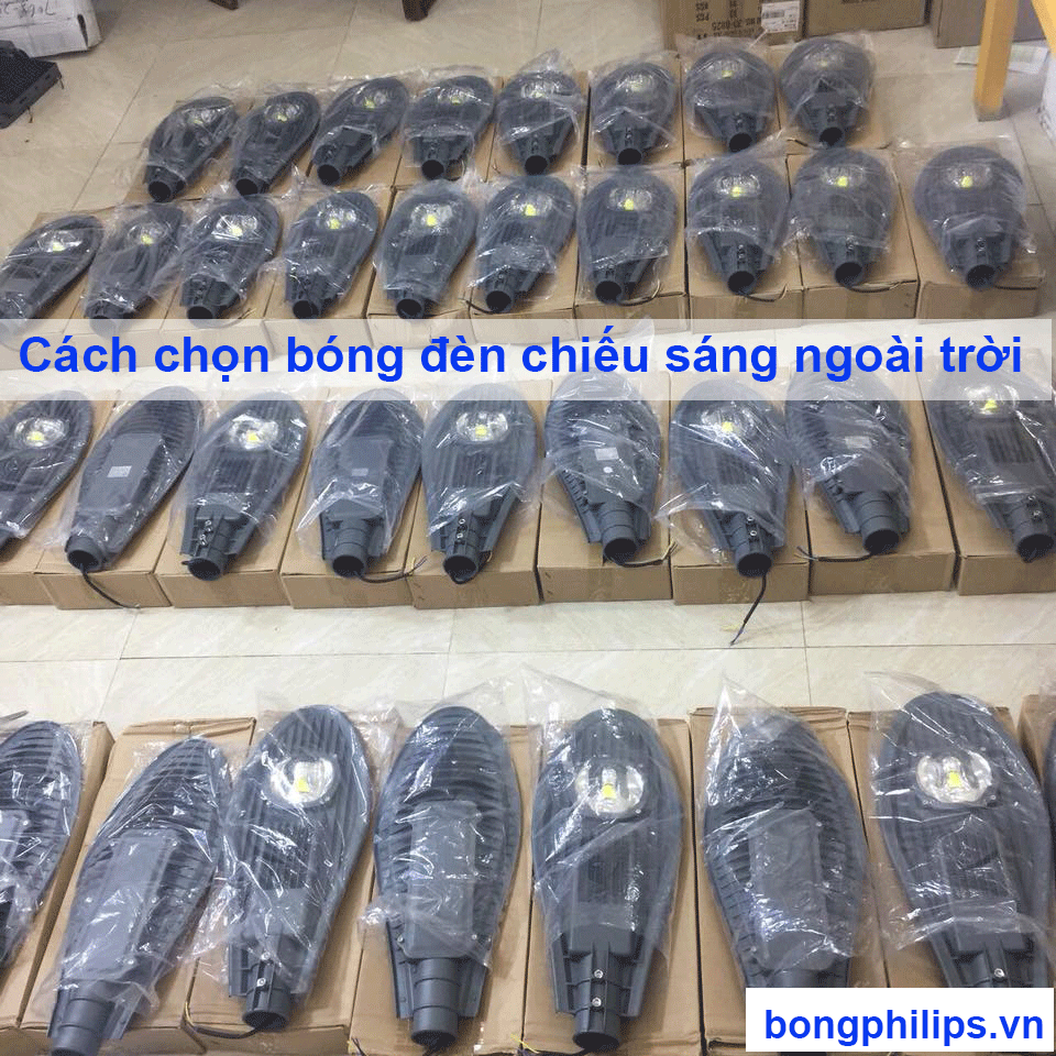 cach chon bong den chieu sang ngoai troi