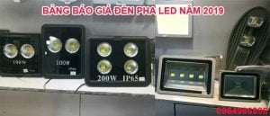 BANG BAO GIA DEN PHA LED MOI NHAT NAM 2019