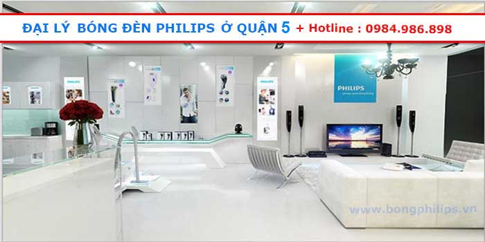 dai ly bong den philips o quan 5